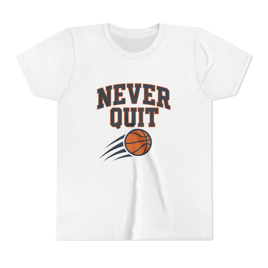 Never Quit Basketball Youth Short Sleeve Tee