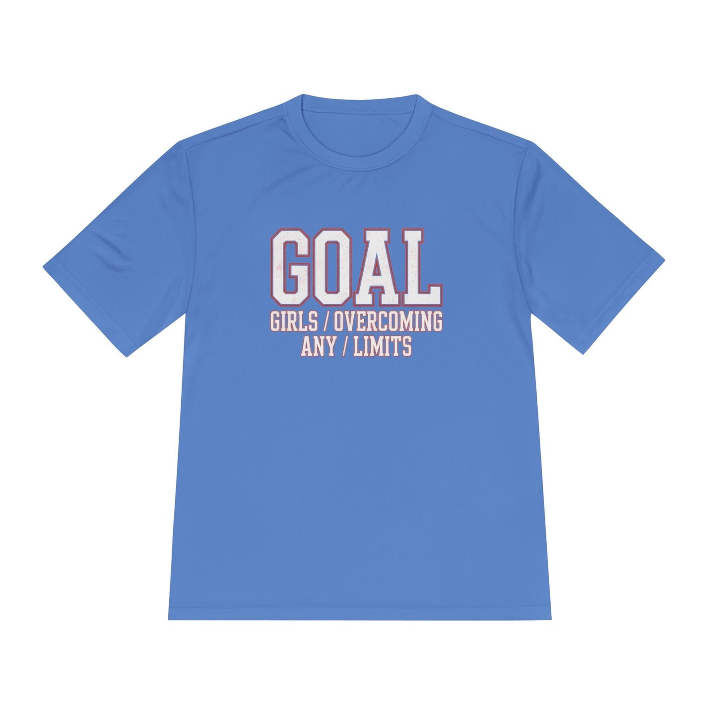 Goal: Girls Overcoming Any Limits Unisex Moisture Wicking Tee