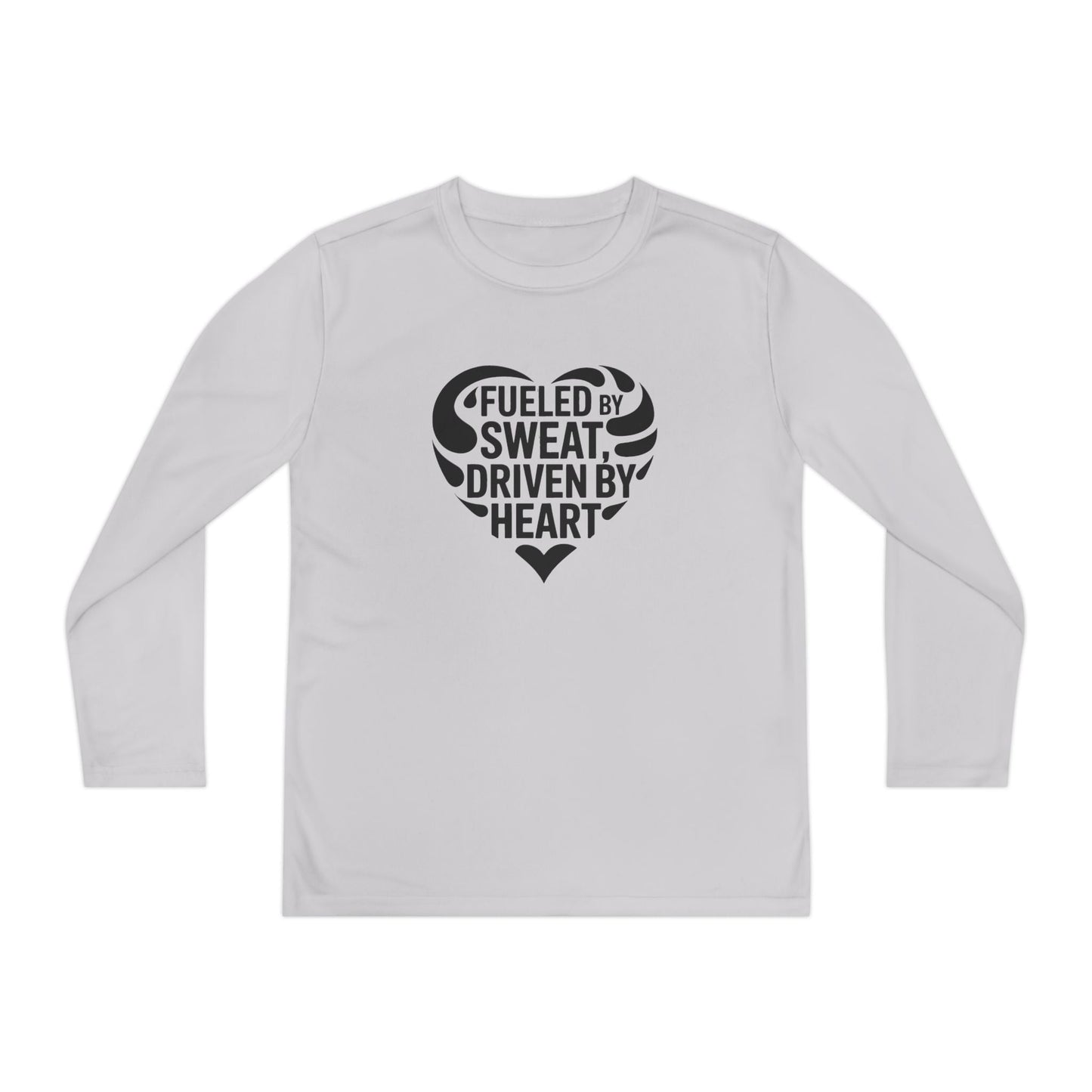 Fueled by Sweat, Driven by Heart Youth Long Sleeve Competitor Tee