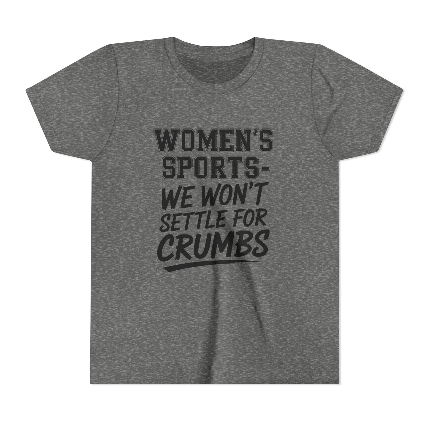 We Won't Settle For Crumbs Youth Short Sleeve Tee