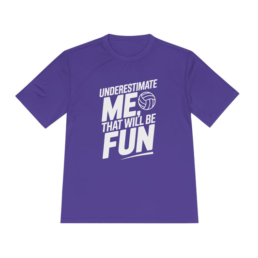 Underestimate Me, Volleyball Unisex Moisture Wicking Tee