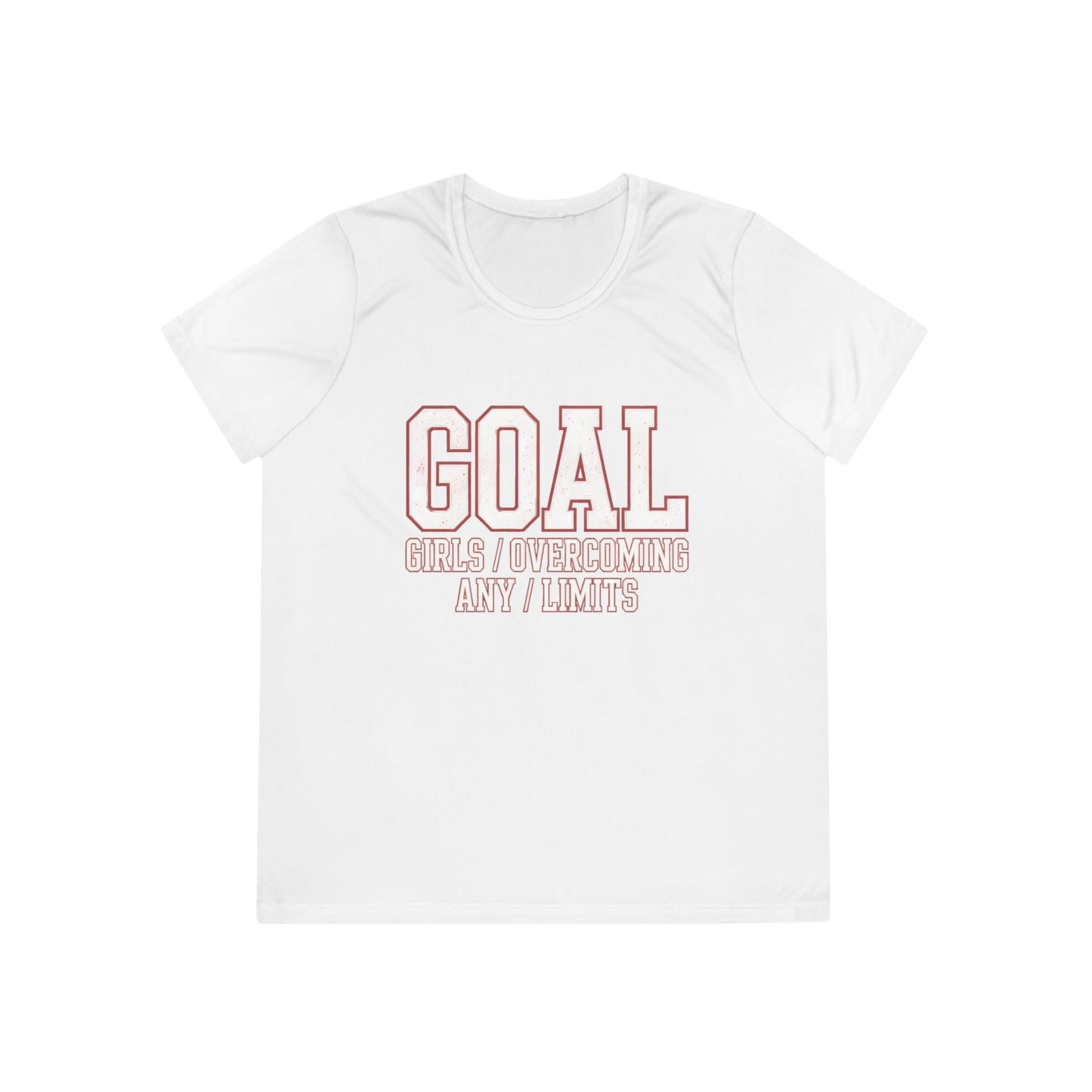 Goal: Girls Overcoming Any Limits Ladies Competitor Tee