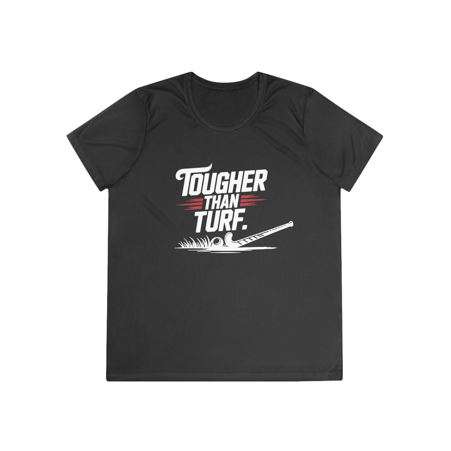 Tougher Than Turf Ladies Moisture Wicking Tee