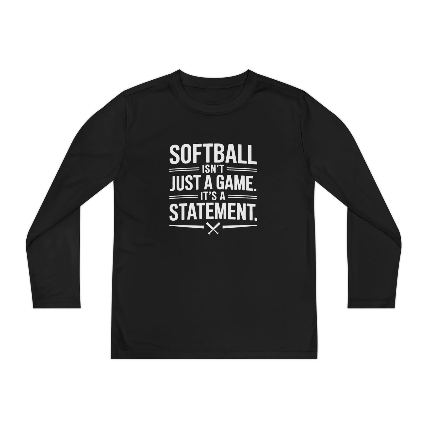 Softball Isn't Just a Game, It's a Statement Youth Long Sleeve Competitor Tee
