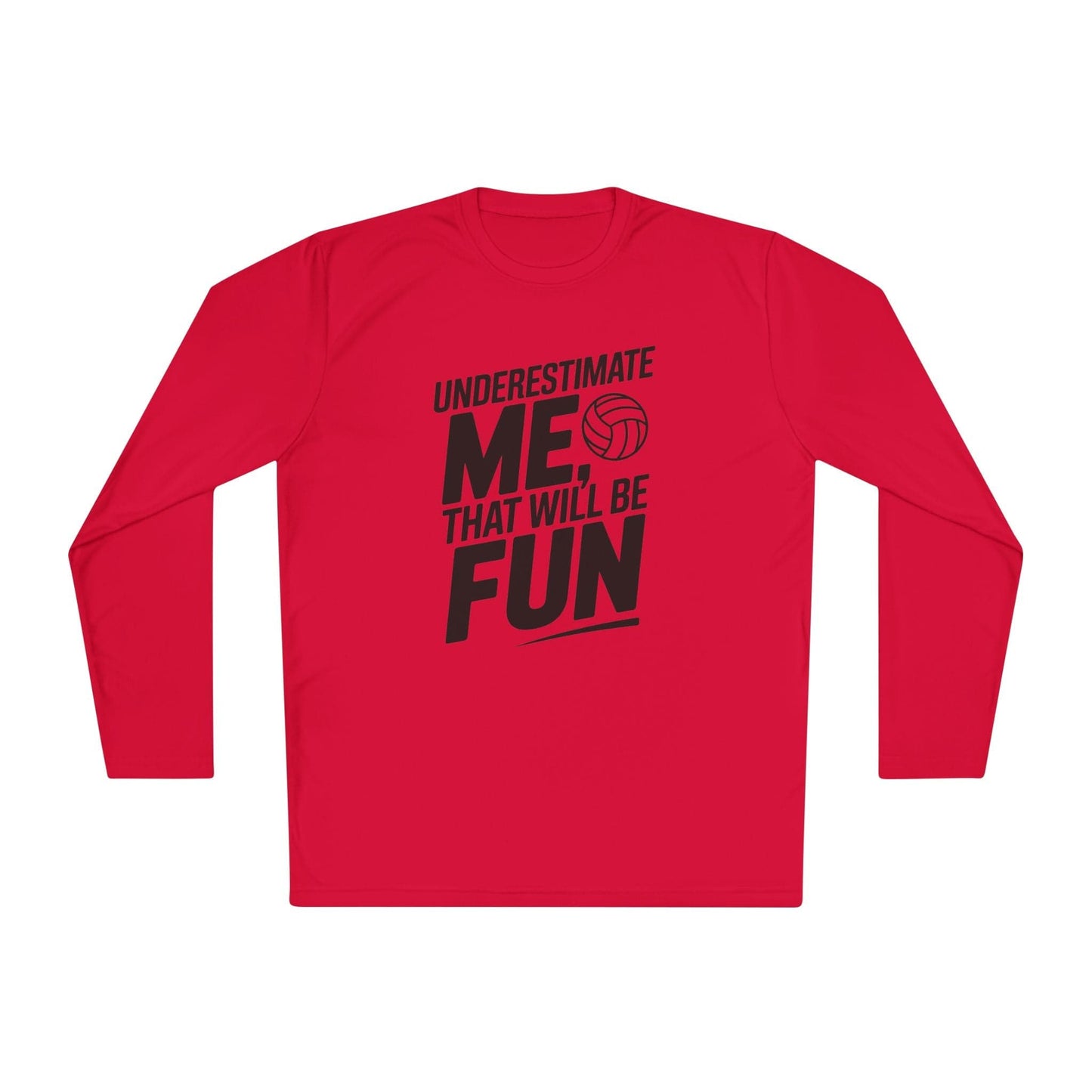 Underestimate Me, Volleyball Lightweight Long Sleeve Tee