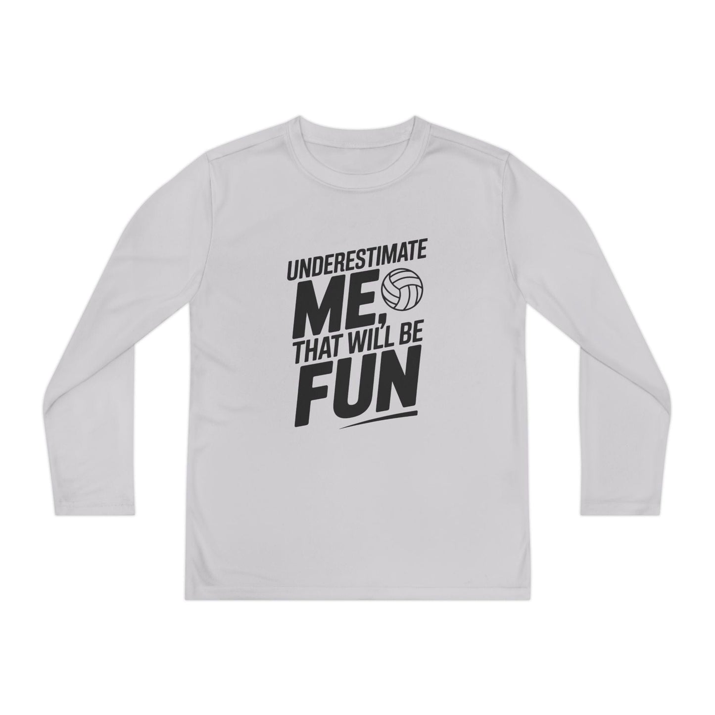 Underestimate Me, Volleyball Youth Long Sleeve Competitor Tee