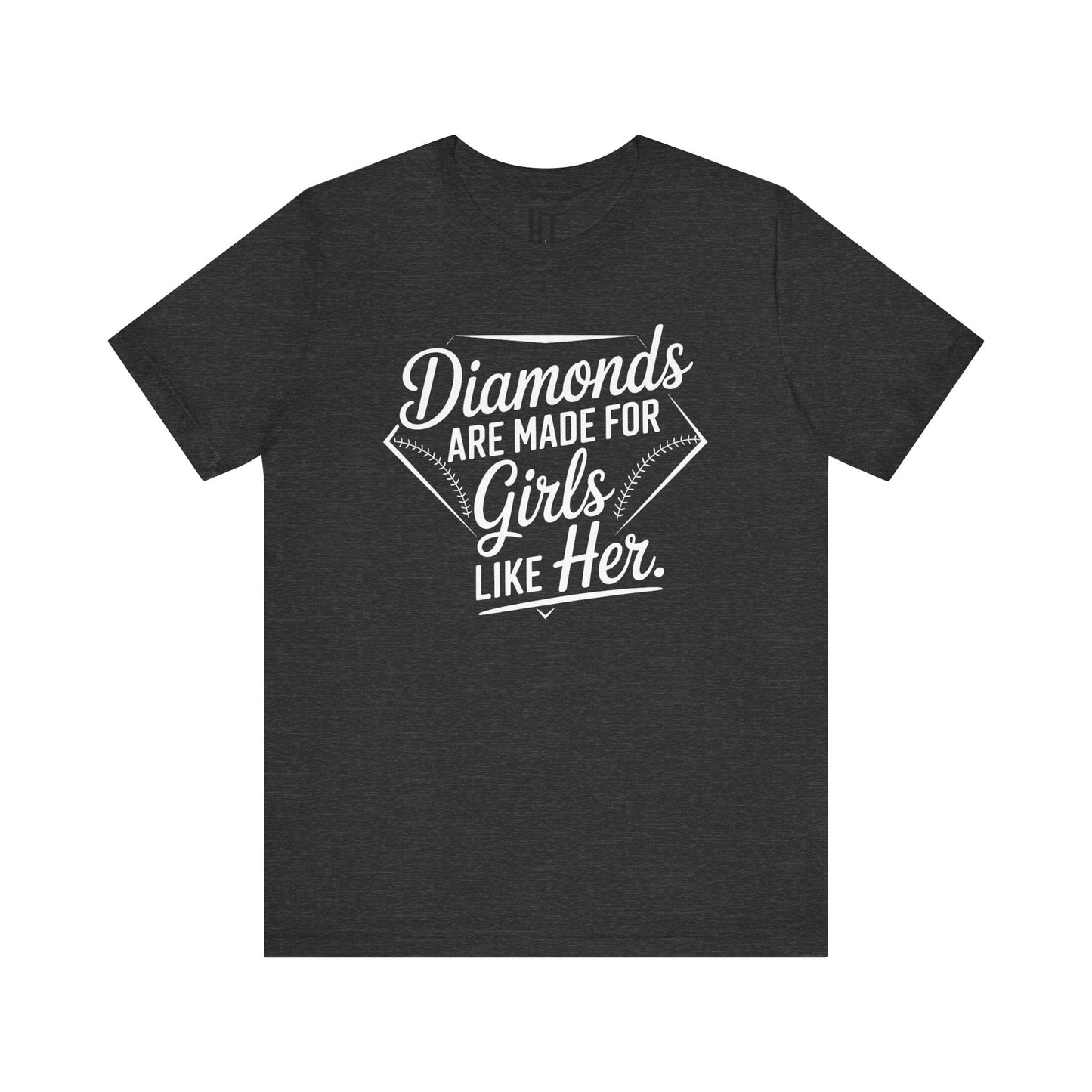 Diamonds Are Made for Girls Like Her T-Shirt