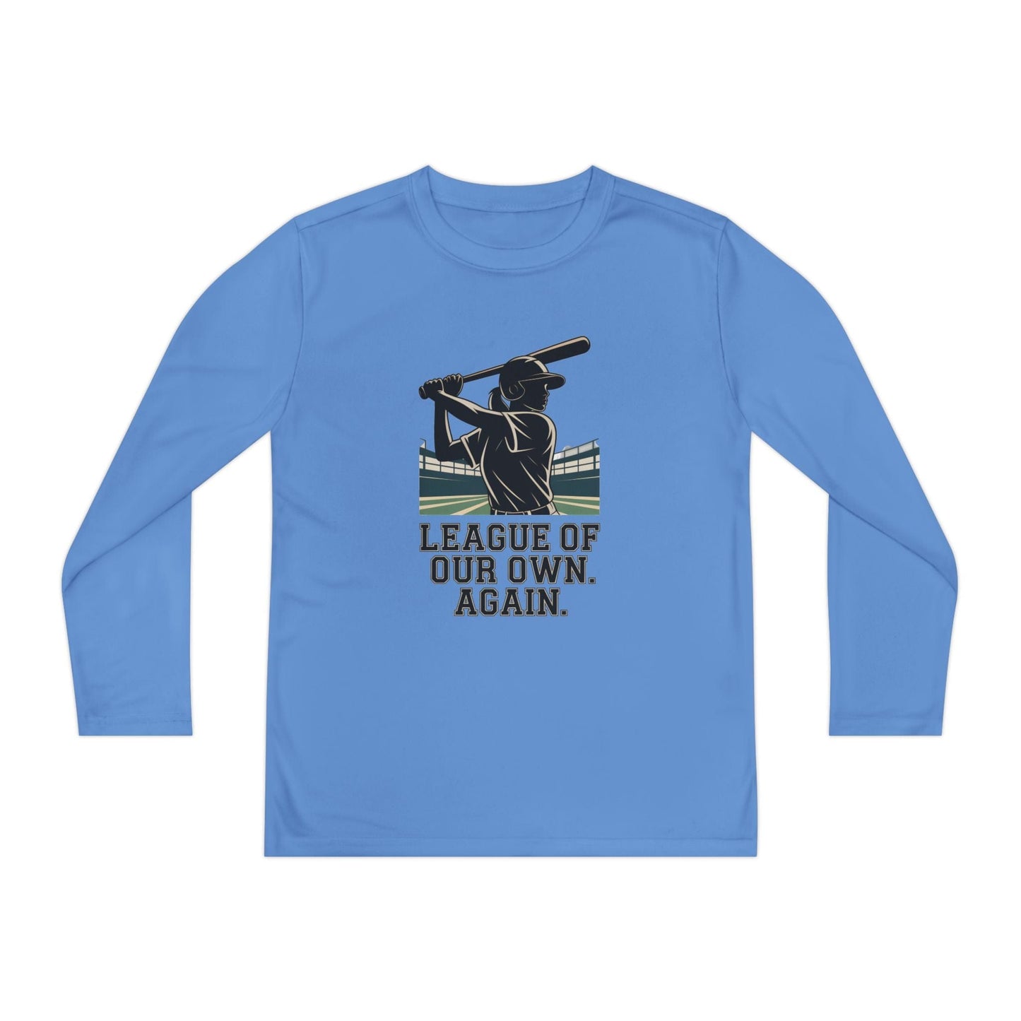 League Of Our Own, Again Youth Long Sleeve Competitor Tee