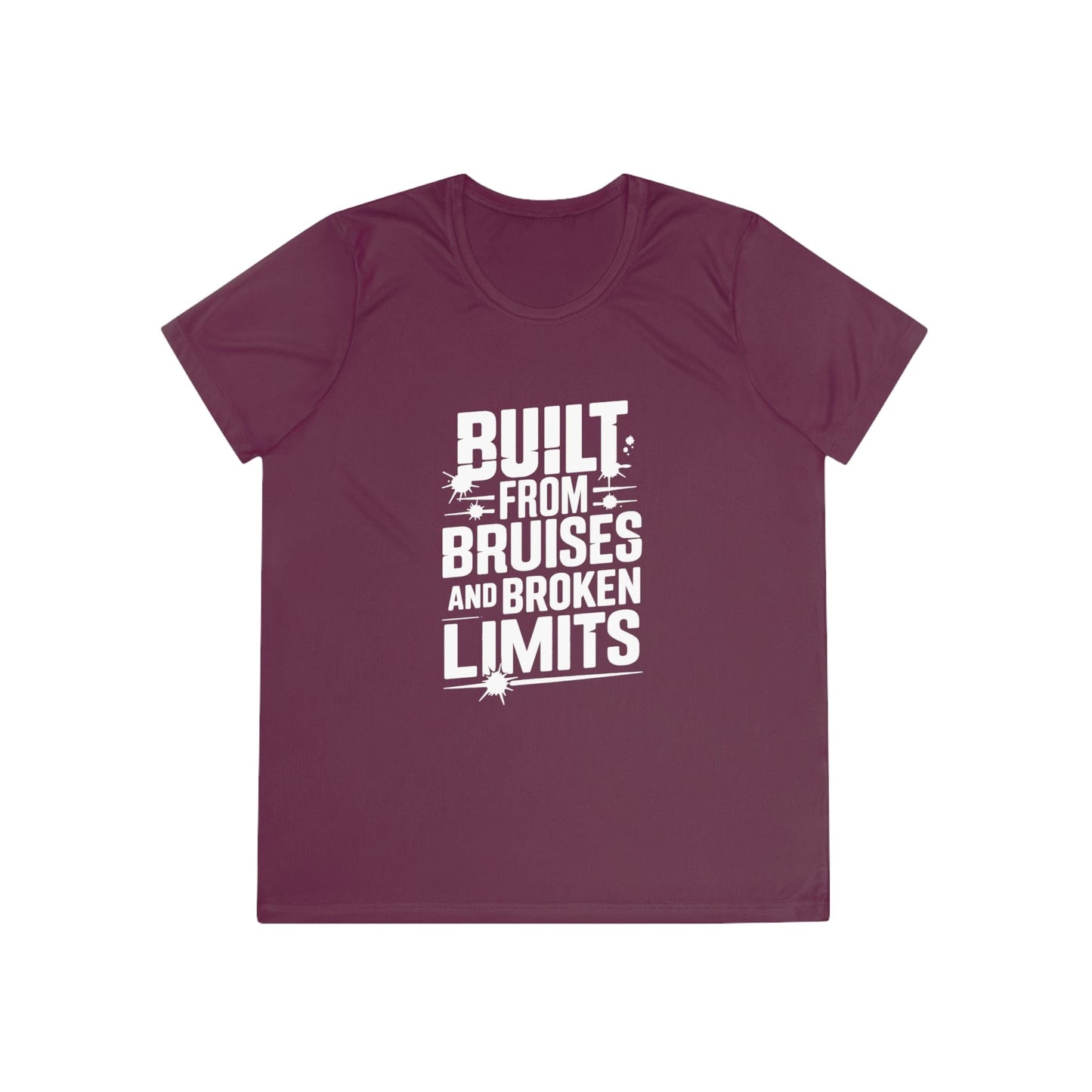Built From Bruises And Broken Limits Ladies Moisture Wicking Tee