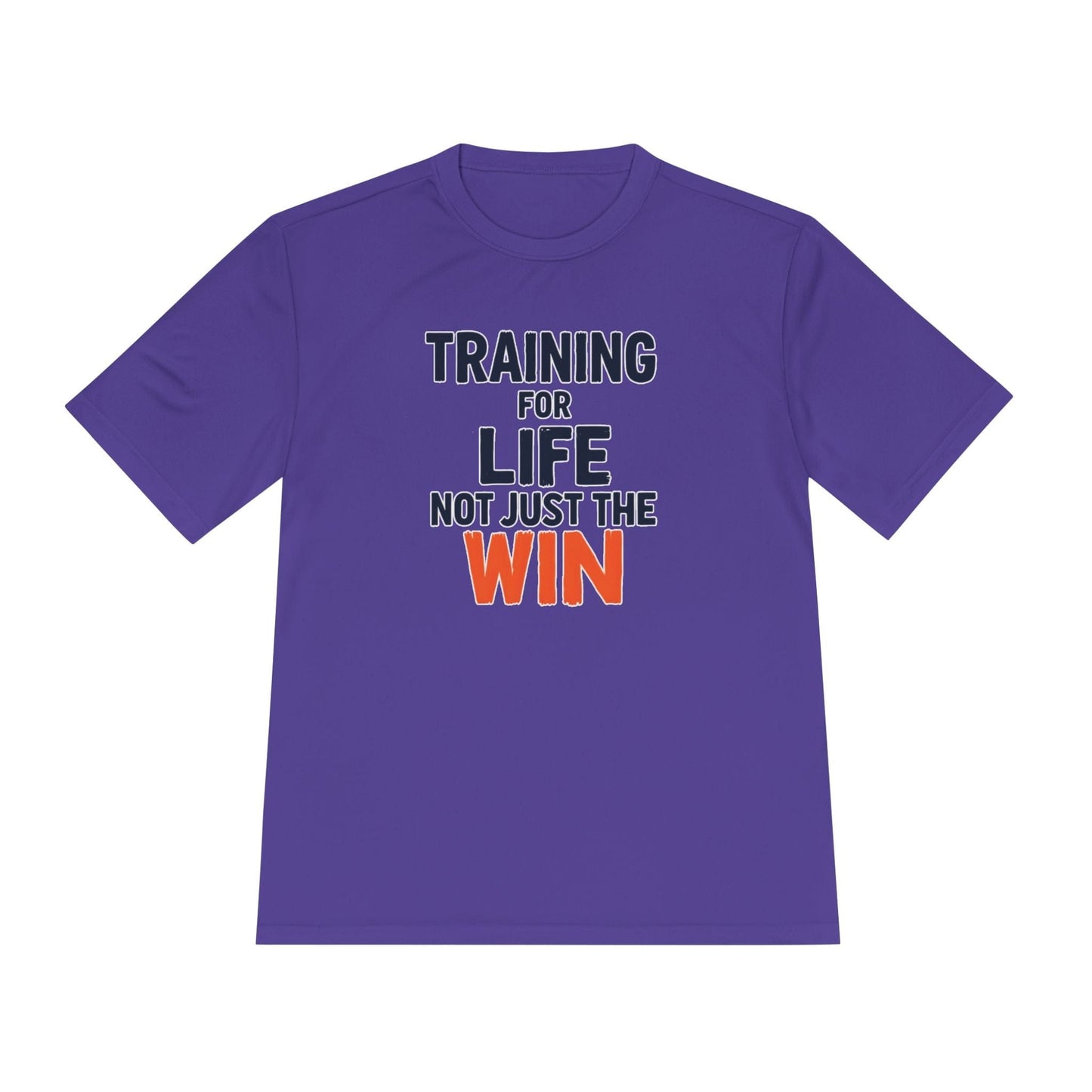 Training for Life, Not Just the Win Unisex Moisture Wicking Tee
