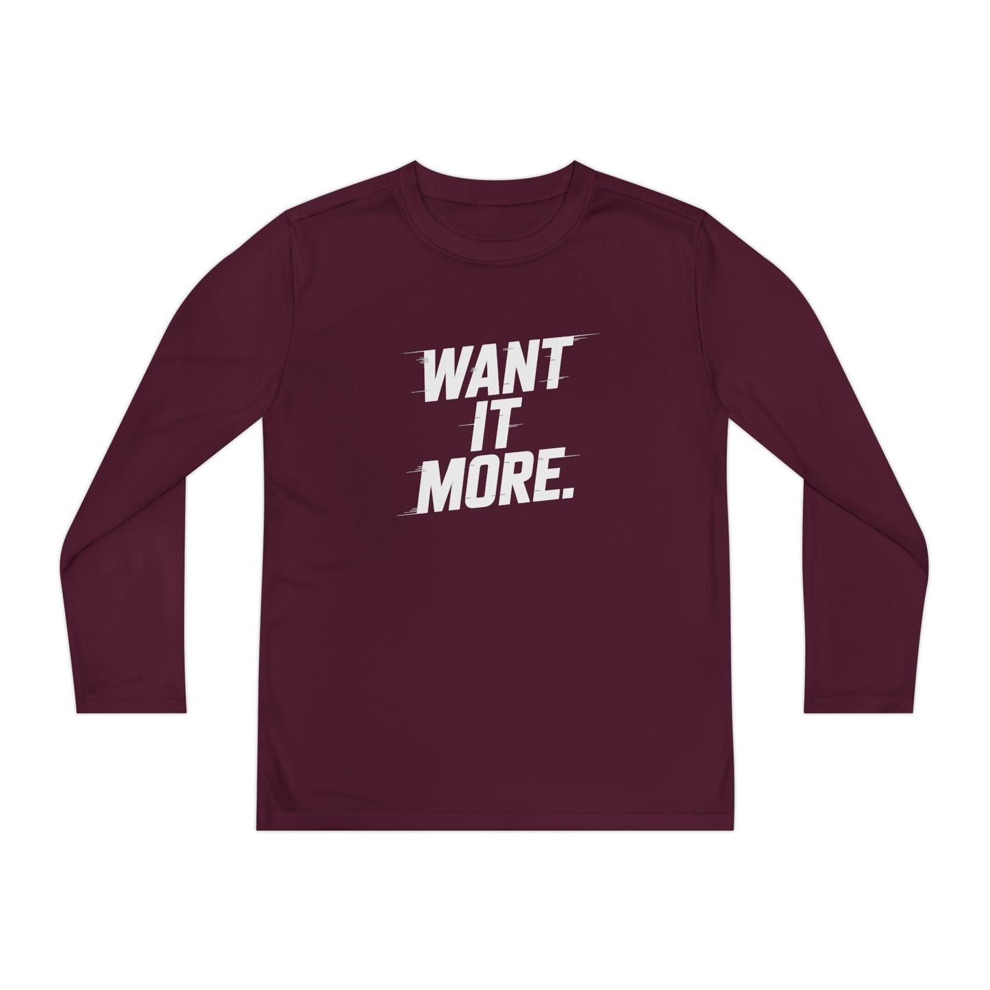 Want It More Youth Long Sleeve Competitor Tee