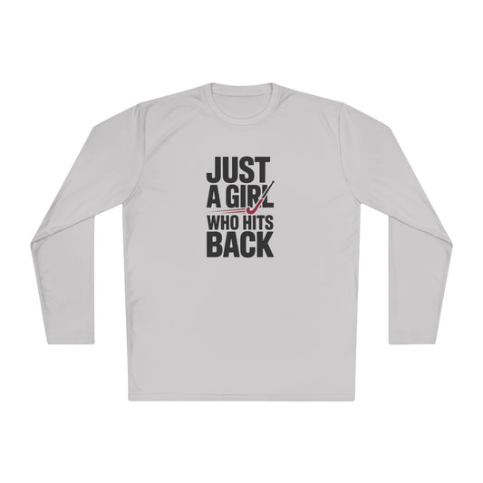 Just A Girl Who Hits Back  Long Sleeve Tee