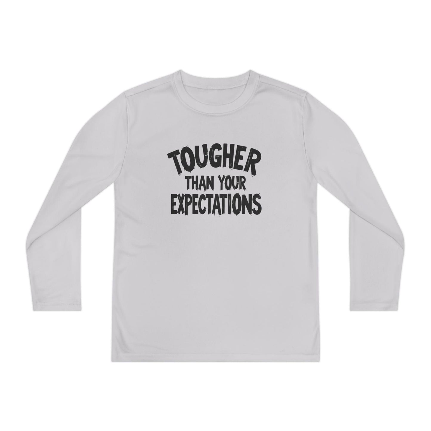 Tougher Than Your Expectations Youth Long Sleeve Competitor Tee