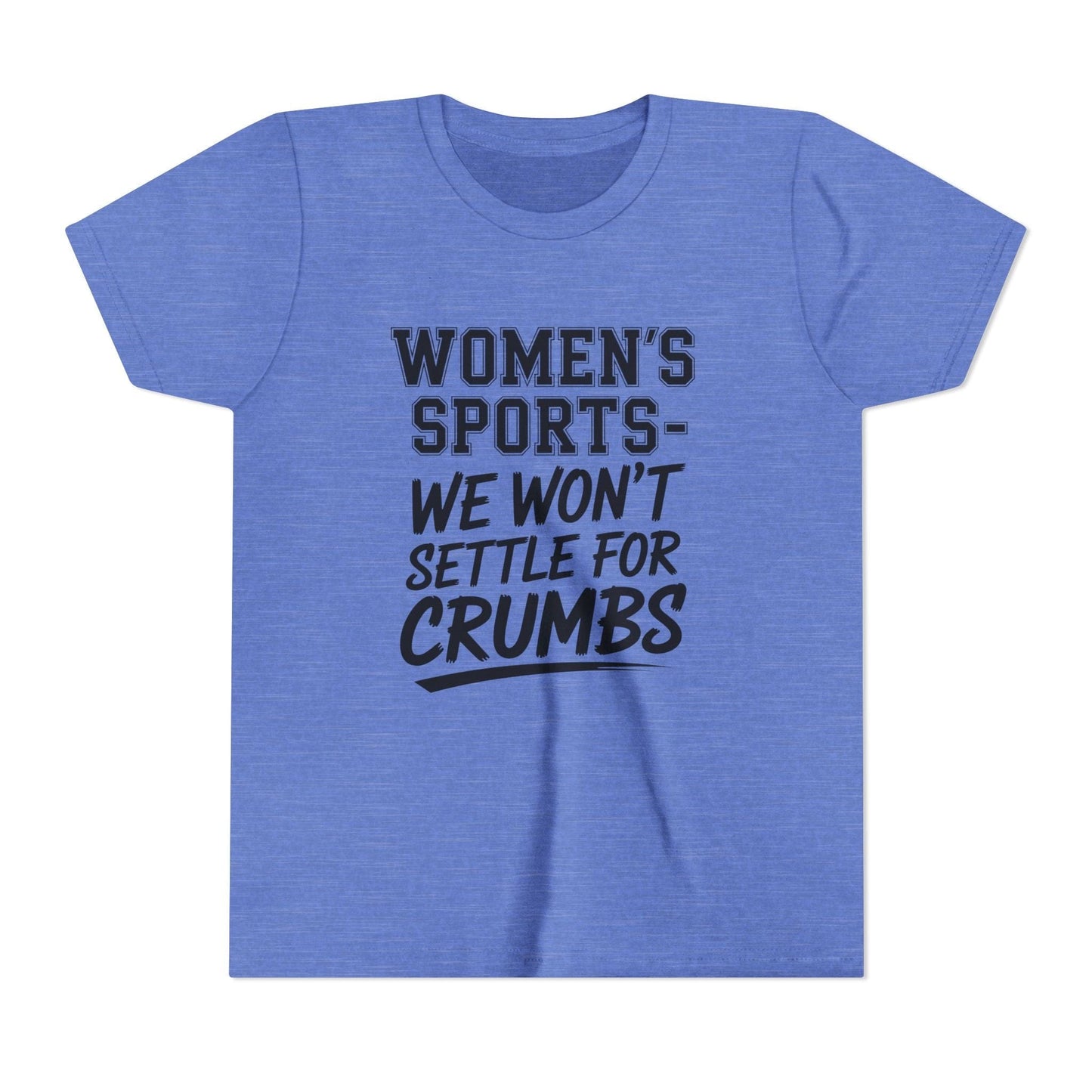 We Won't Settle For Crumbs Youth Short Sleeve Tee