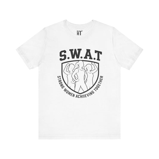 S.W.A.T – Strong Women Achieving Together  T-Shirt