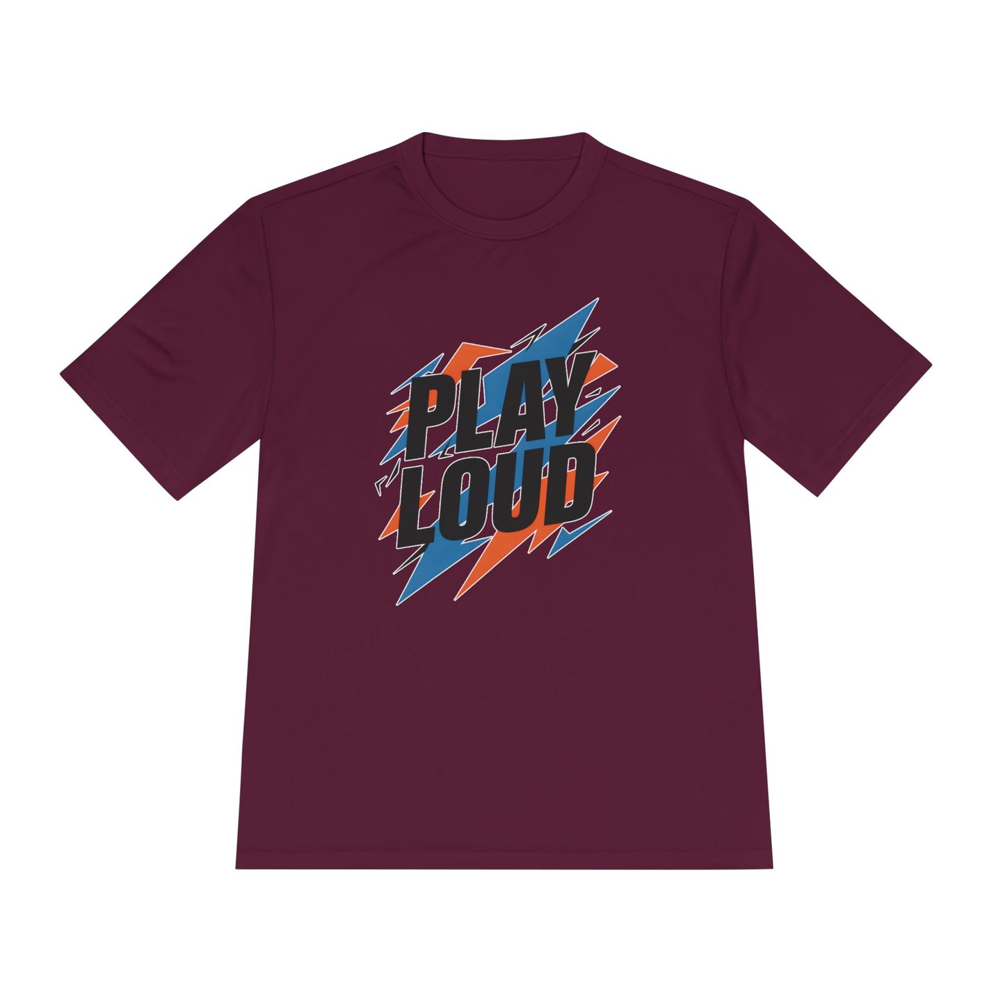 Play Loud Unisex Moisture Wicking Tee