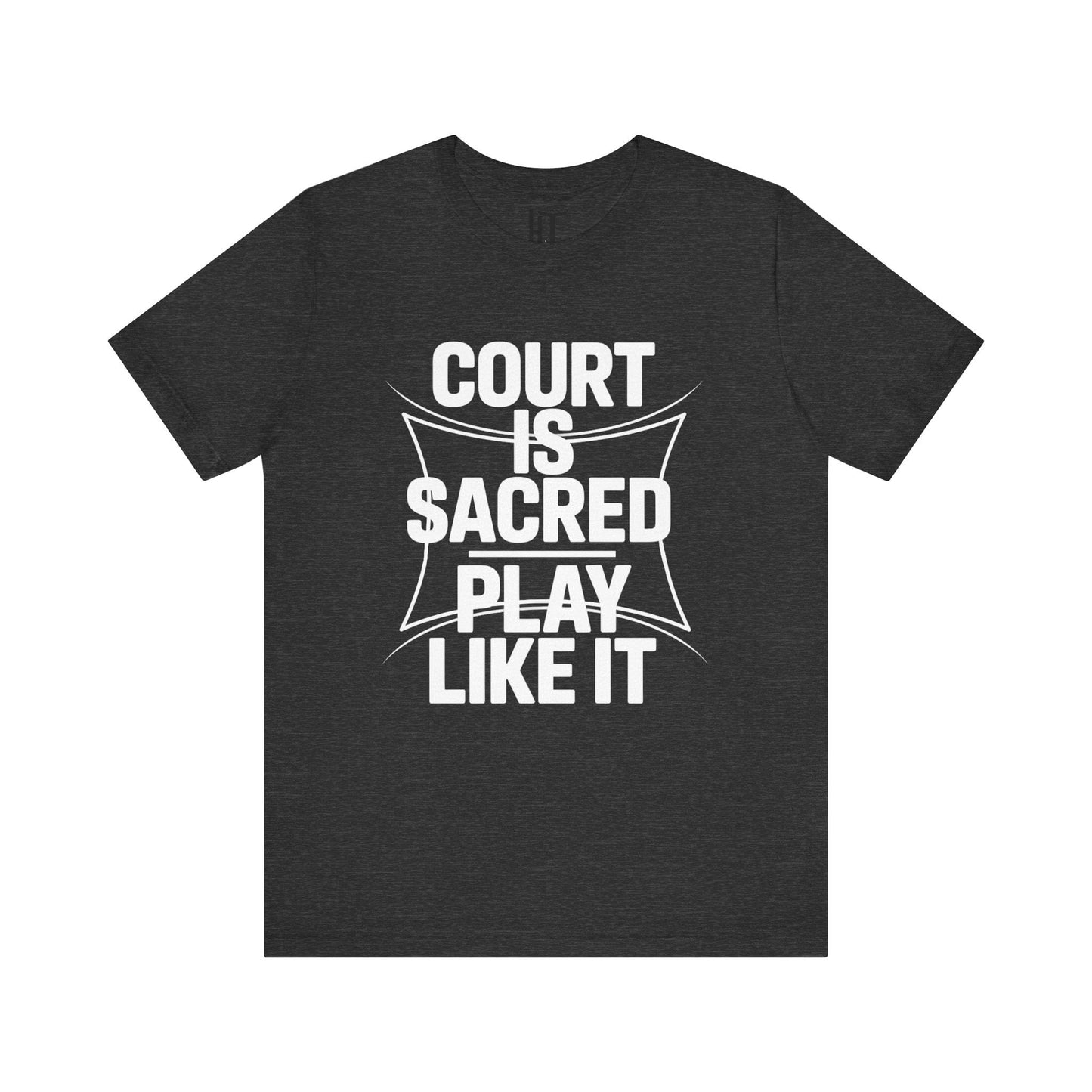 Court Is Sacred T-Shirt