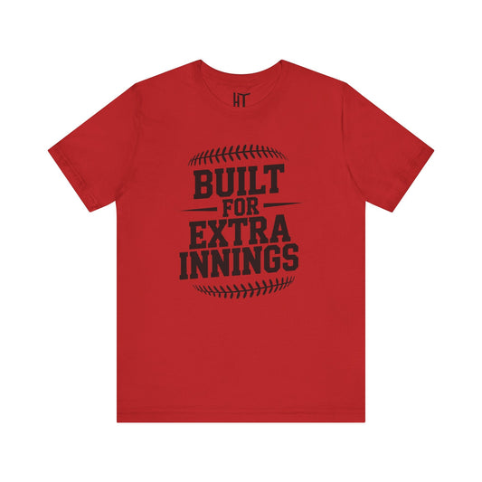 Built For Extra Innings T-Shirt