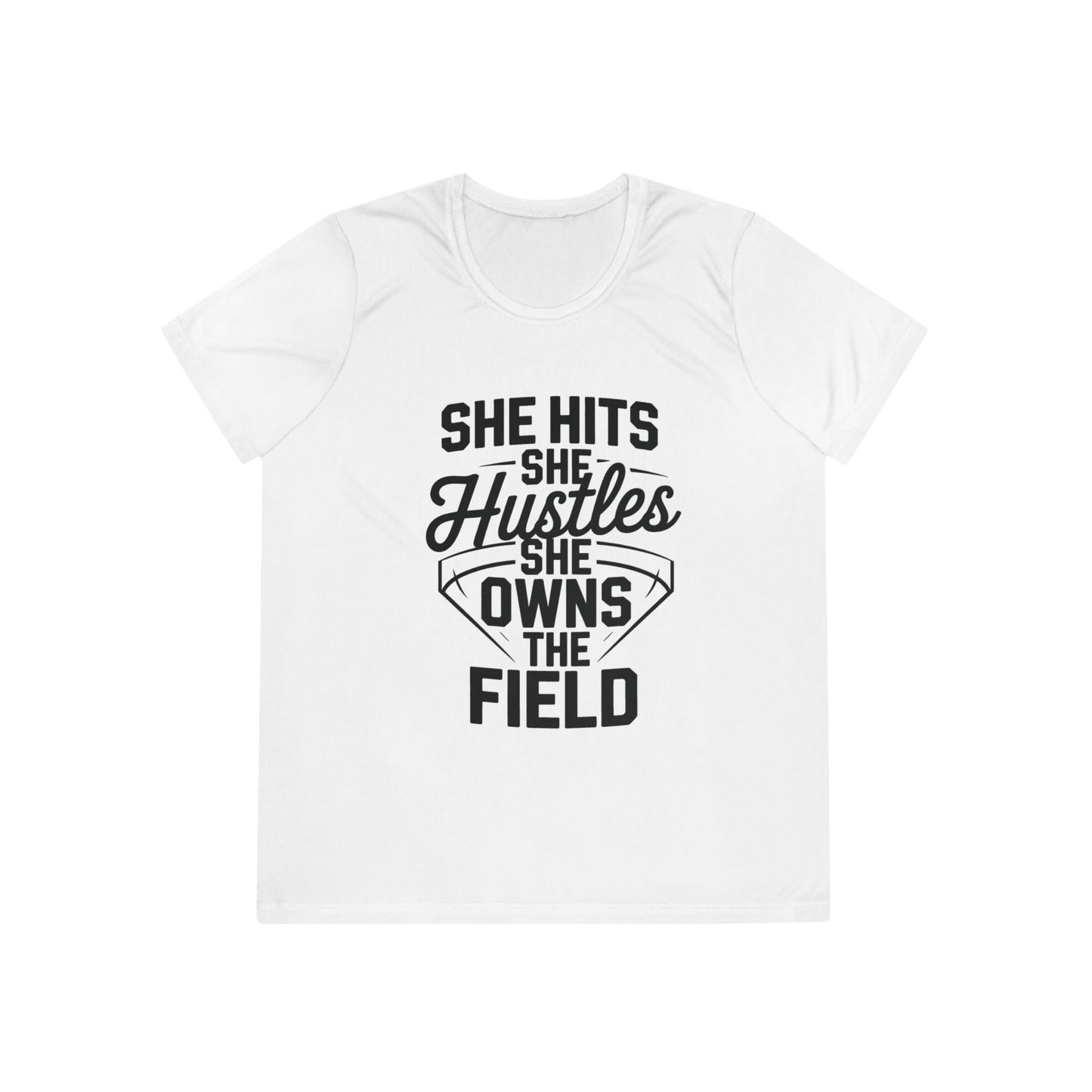 She Hits She Hustles She Owns the Field Ladies Moisture Wicking Tee
