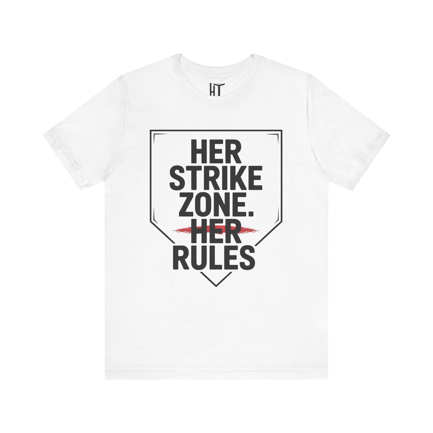 Her Strike Zone. Her Rules. T-Shirt