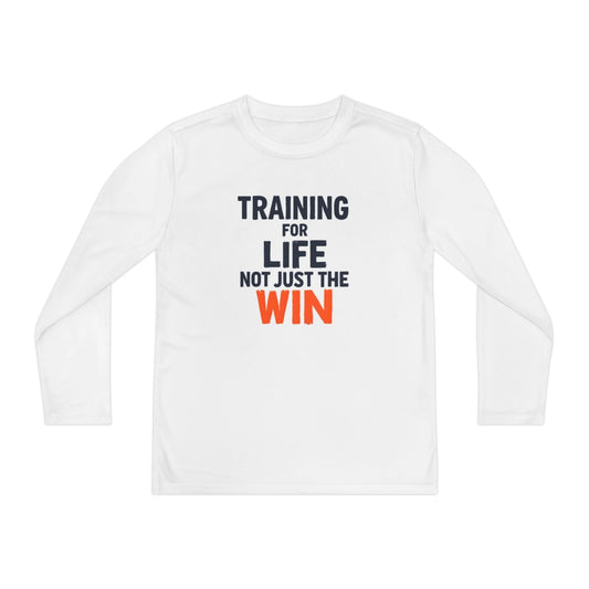 Training for Life, Not Just the Win Youth Long Sleeve Competitor Tee