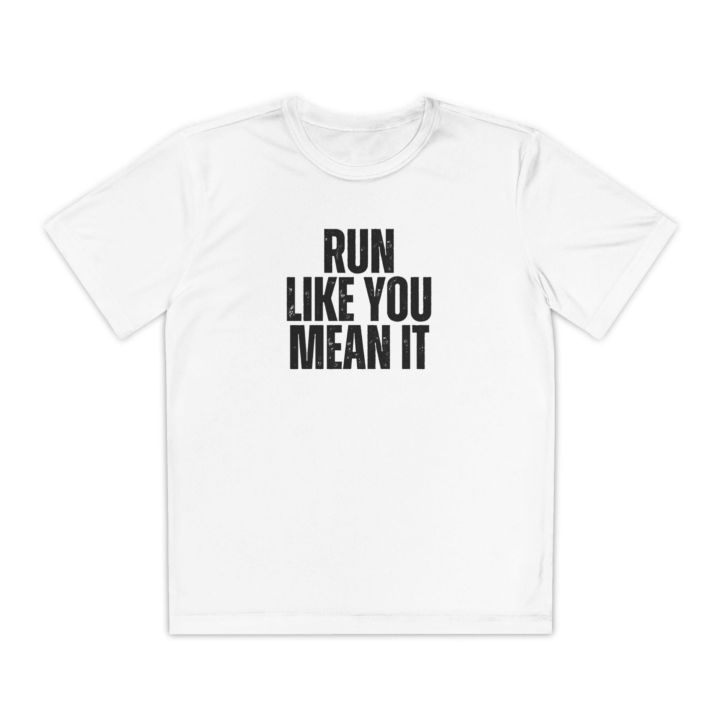 Run Like You Mean It Youth Moisture Wicking Tee