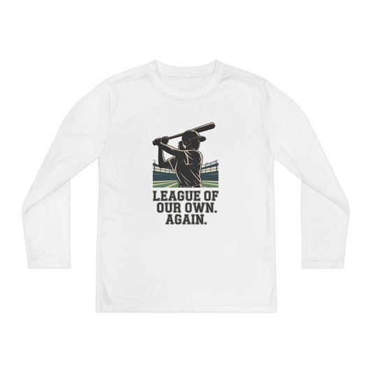 League Of Our Own, Again Youth Long Sleeve Competitor Tee