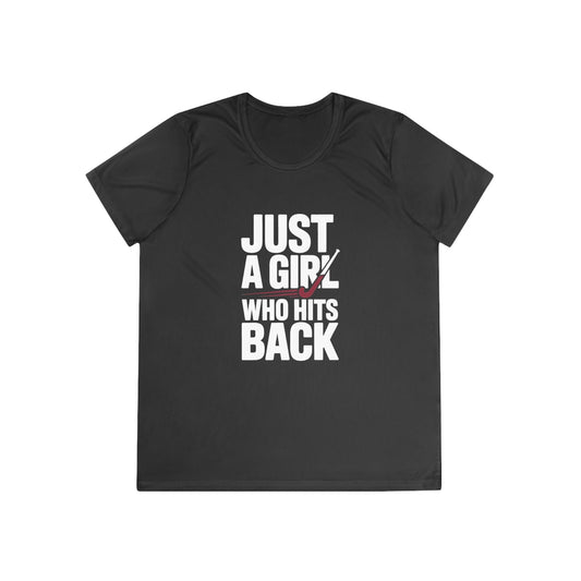 Just A Girl Who Hits Back  Ladies Moisture Wicking Tee