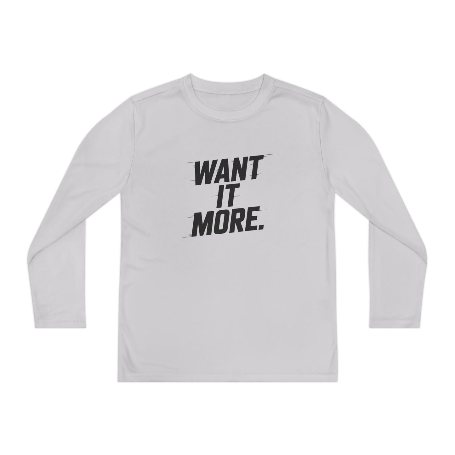 Want It More Youth Long Sleeve Competitor Tee
