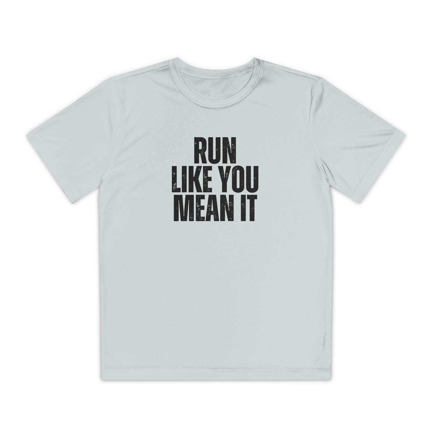 Run Like You Mean It Youth Moisture Wicking Tee