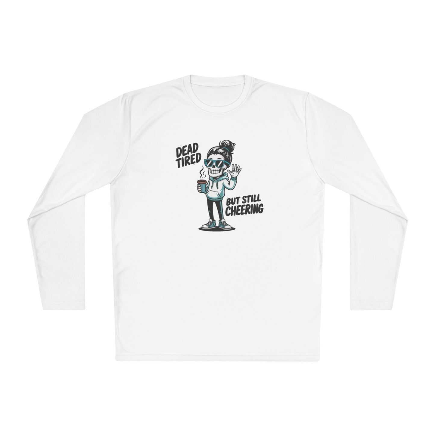 Dead Tired, Still Cheering Lightweight Long Sleeve Tee
