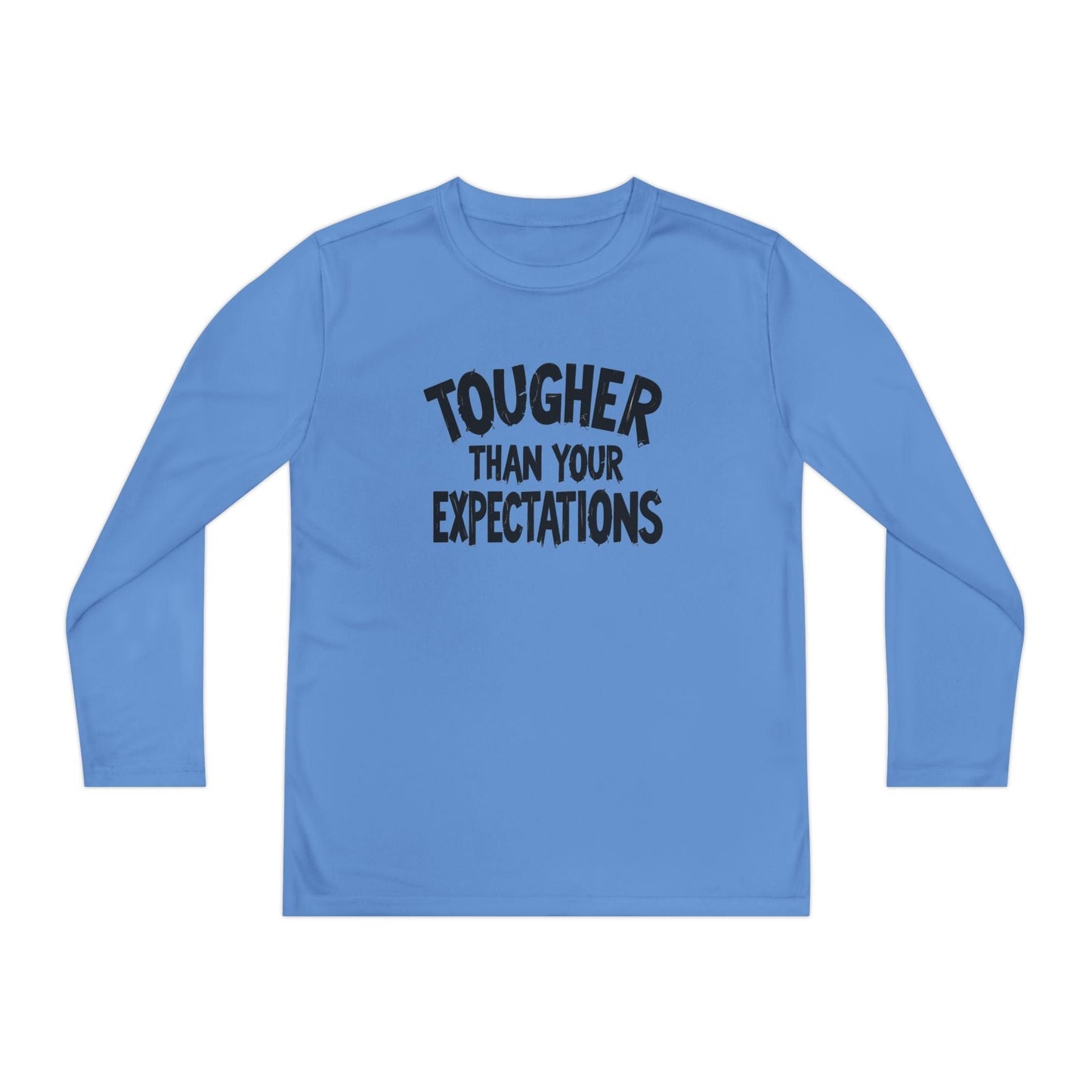 Tougher Than Your Expectations Youth Long Sleeve Competitor Tee
