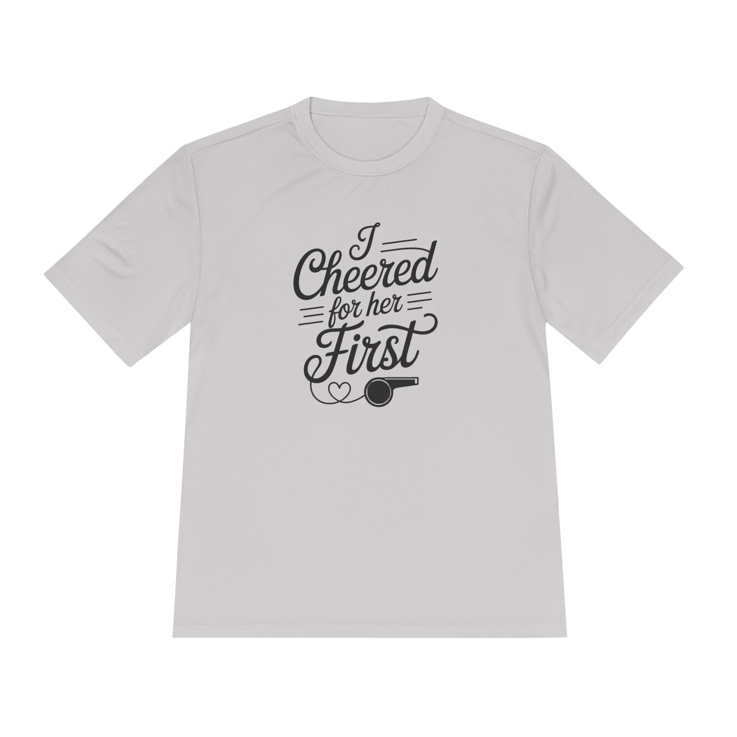 Cheered For Her First Unisex Moisture Wicking Tee