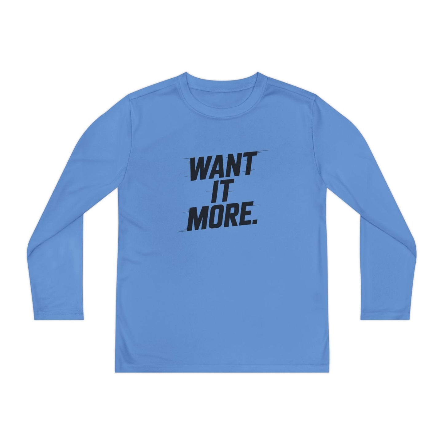 Want It More Youth Long Sleeve Competitor Tee