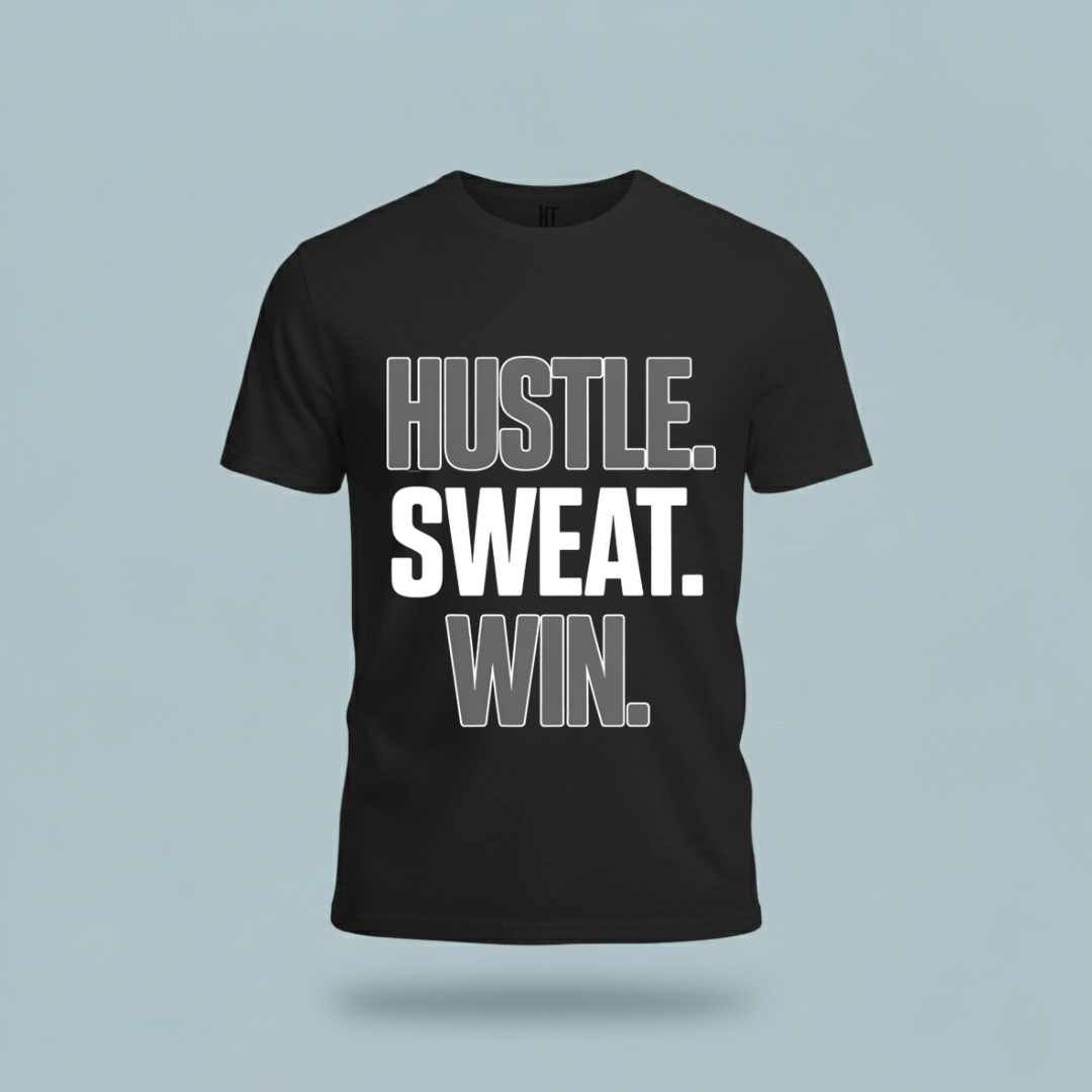 Hustle, Sweat, Win T-Shirt