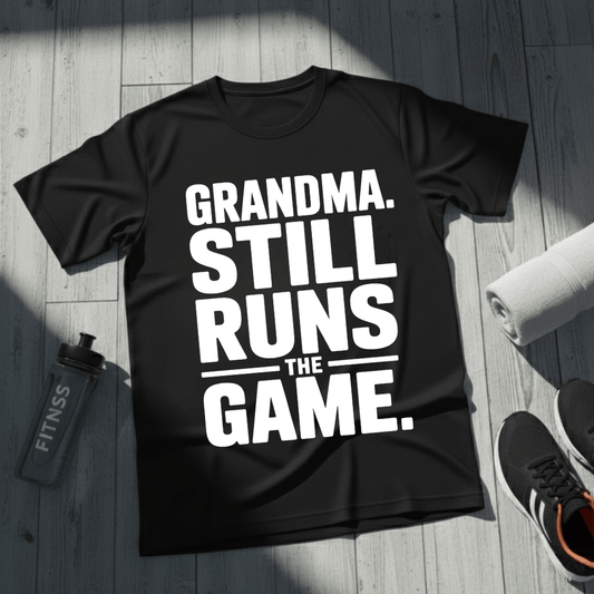 Grandma Still Runs The Game T-Shirt