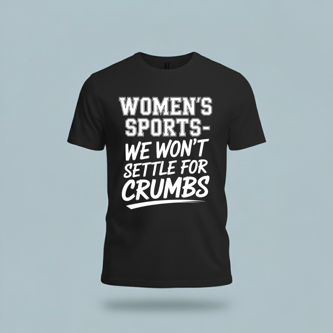We Won’t Settle for Crumbs T-Shirt