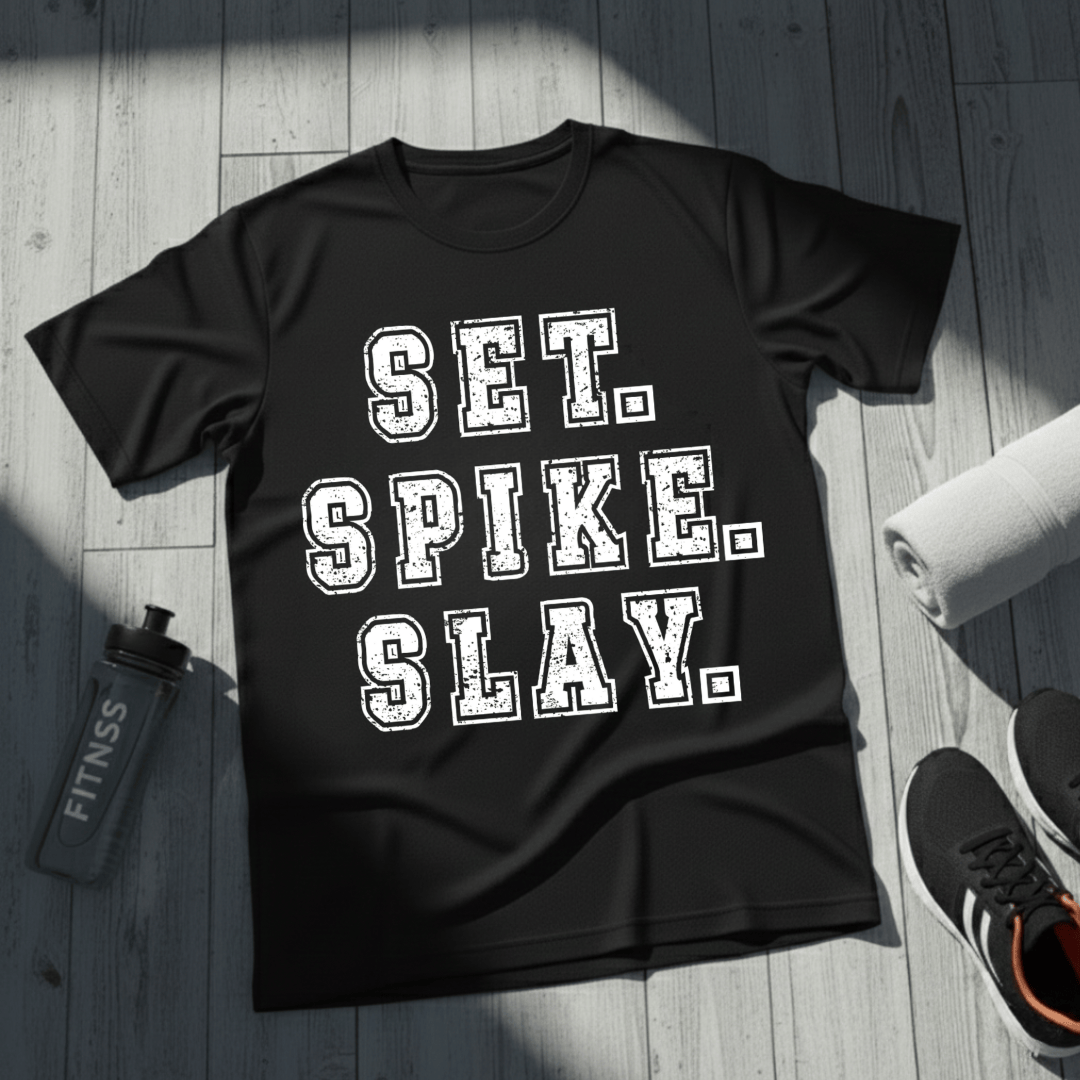Set.Spike.Slay T-Shirt
