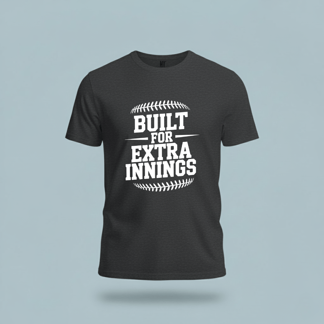 Built For Extra Innings T-Shirt
