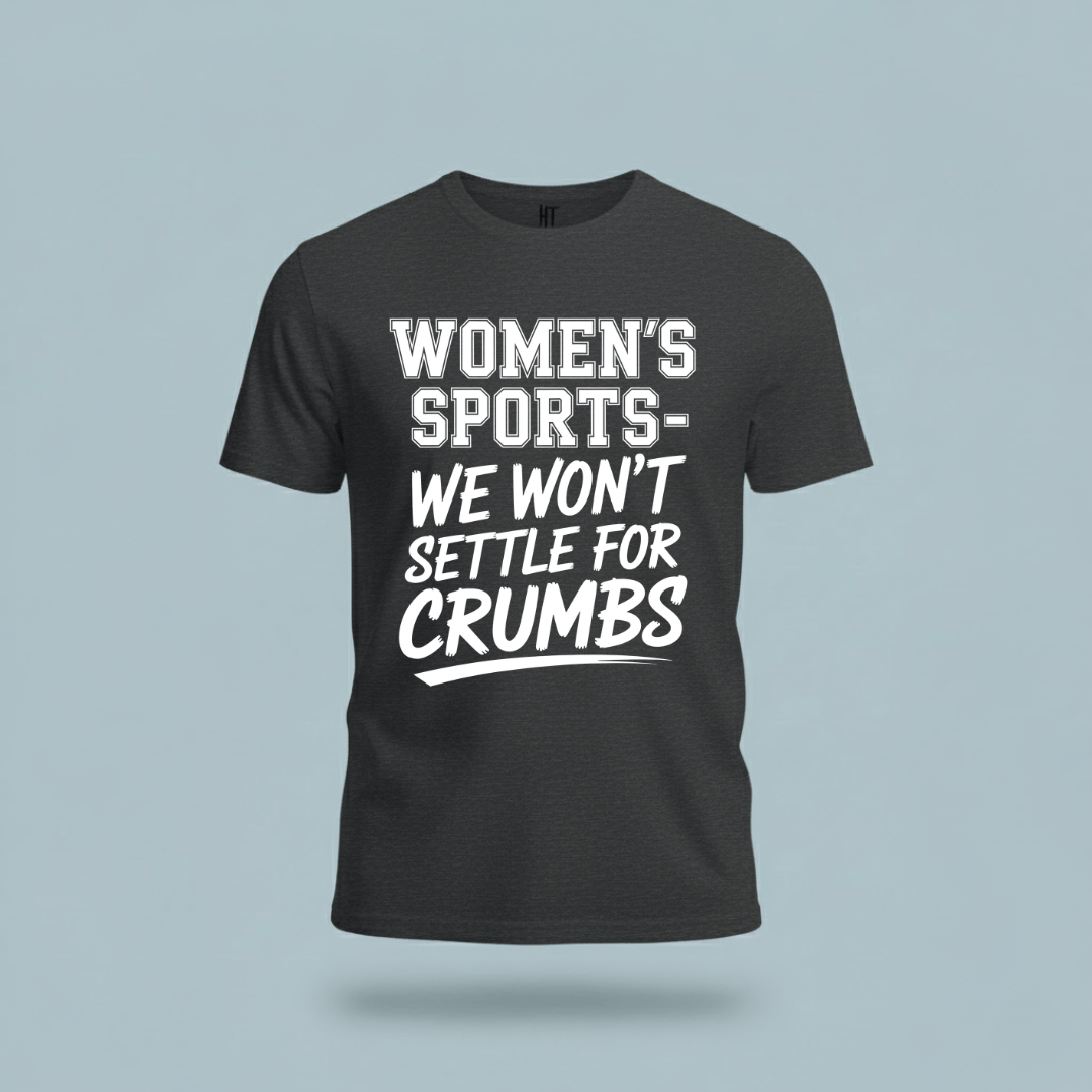 We Won’t Settle for Crumbs T-Shirt