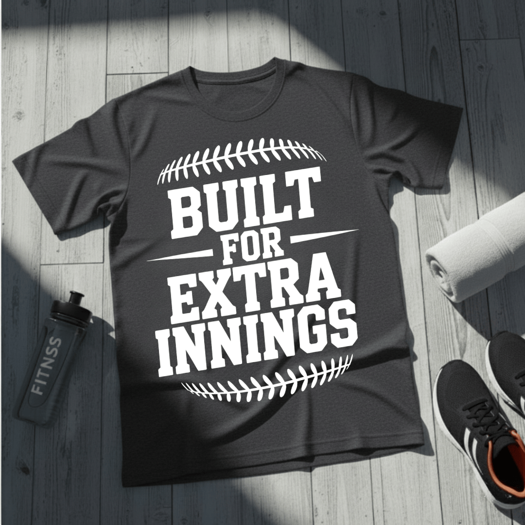 Built For Extra Innings T-Shirt
