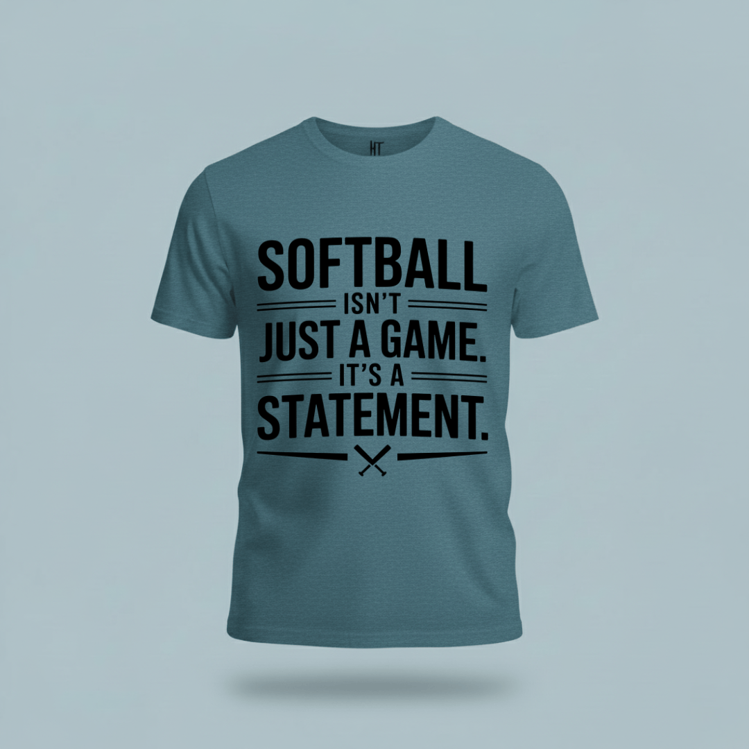 Softball Isn’t Just a Game, It’s a Statement T-Shirt