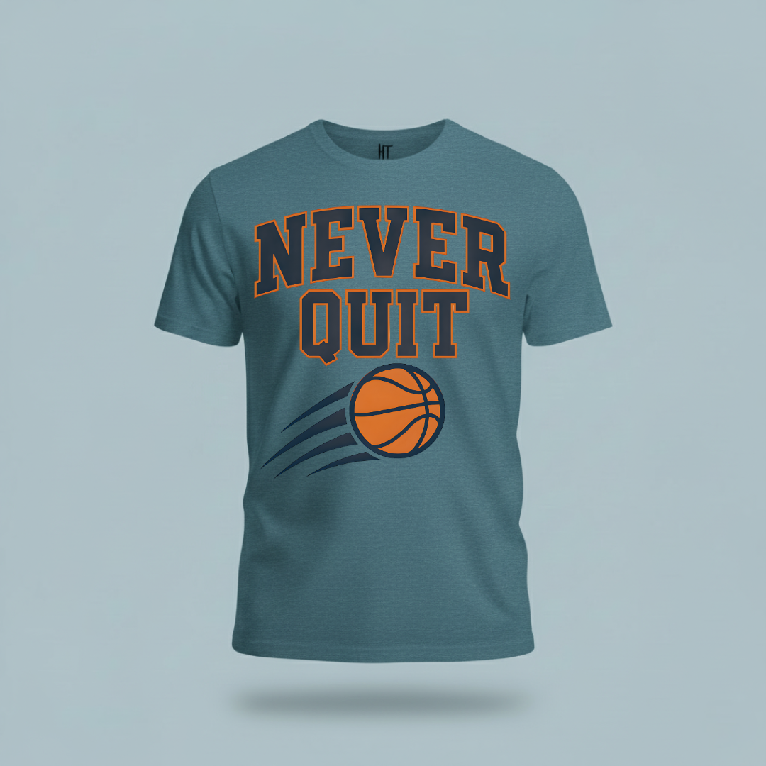 Never Quit Basketball T-Shirt