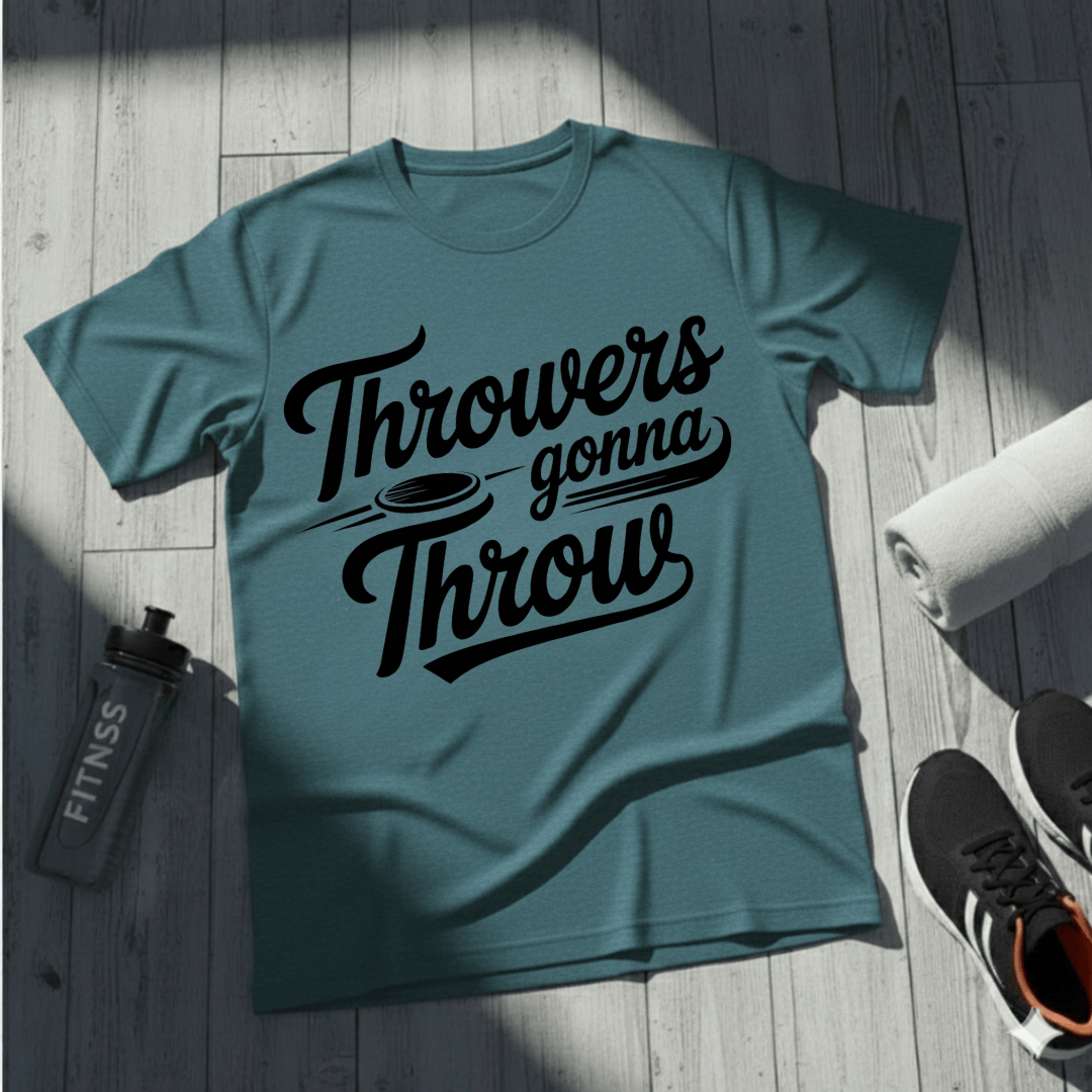 Throwers Gonna Throw T-Shirt