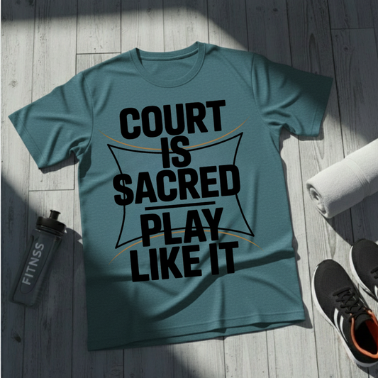 Court Is Sacred T-Shirt