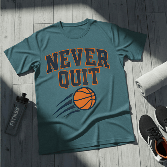 Never Quit Basketball T-Shirt