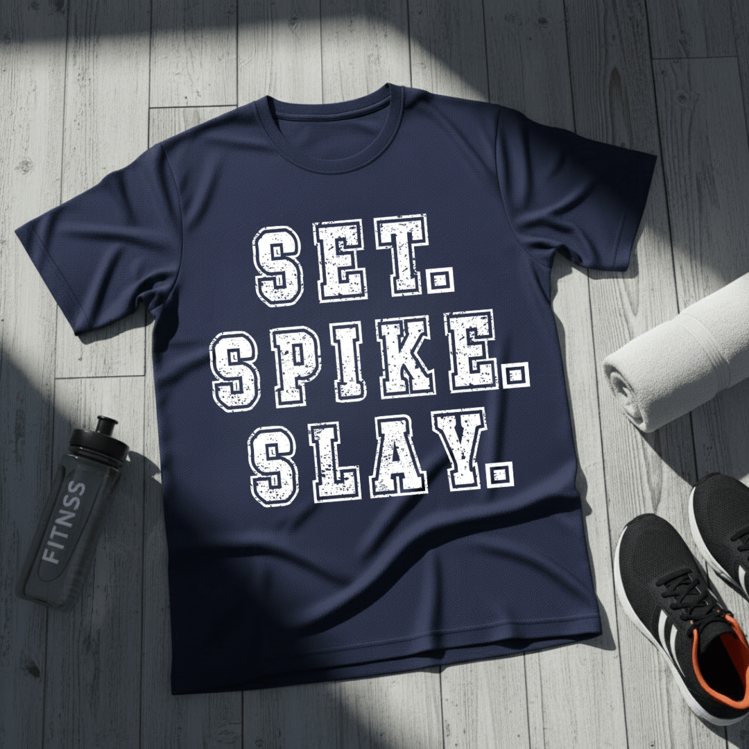 Set.Spike.Slay T-Shirt
