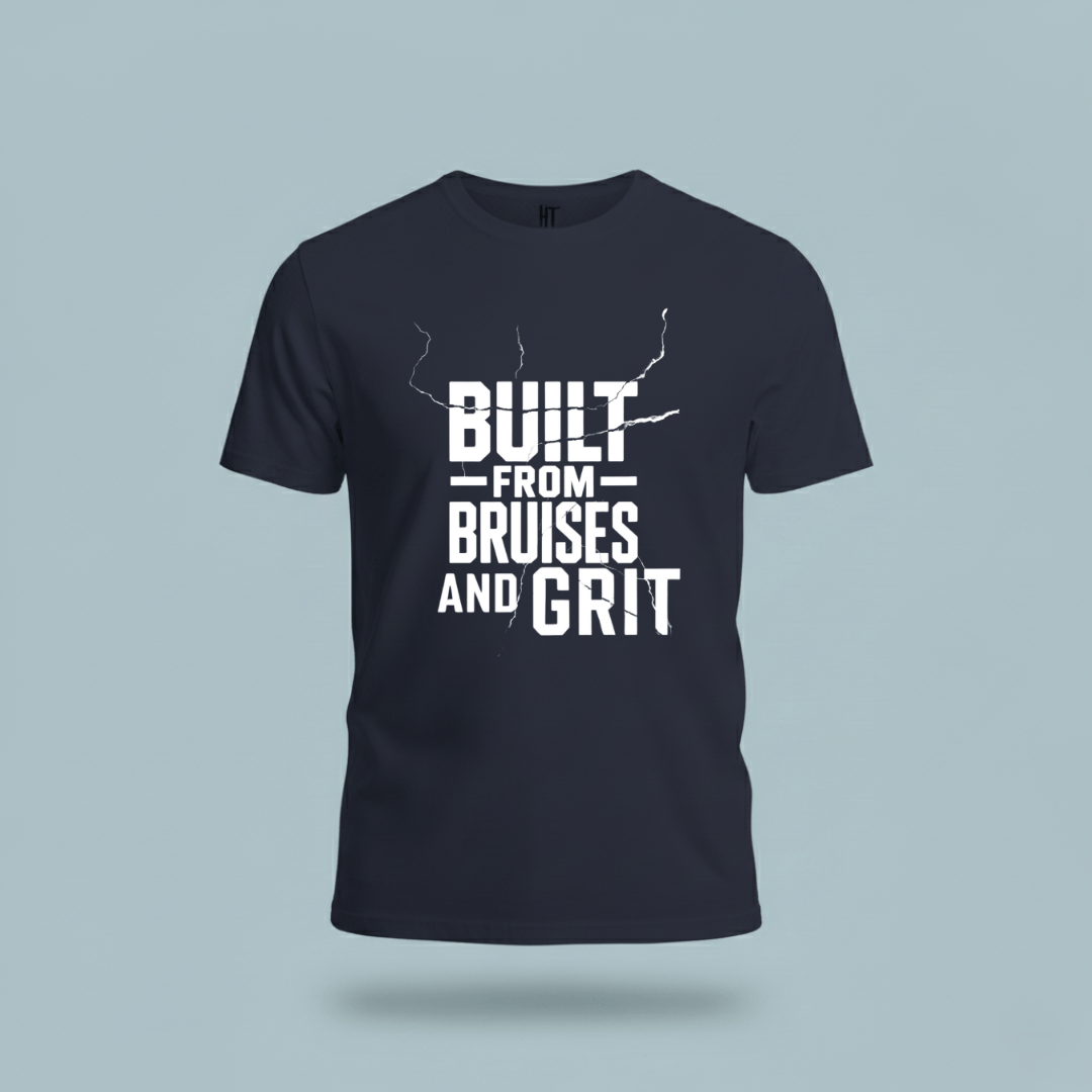 Built from  Bruises and Grit T-Shirt