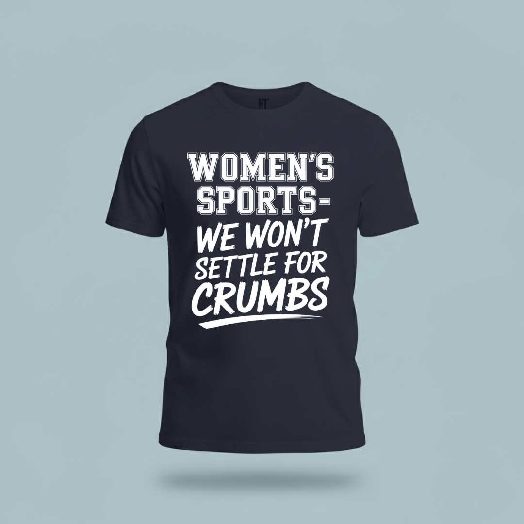 We Won’t Settle for Crumbs T-Shirt