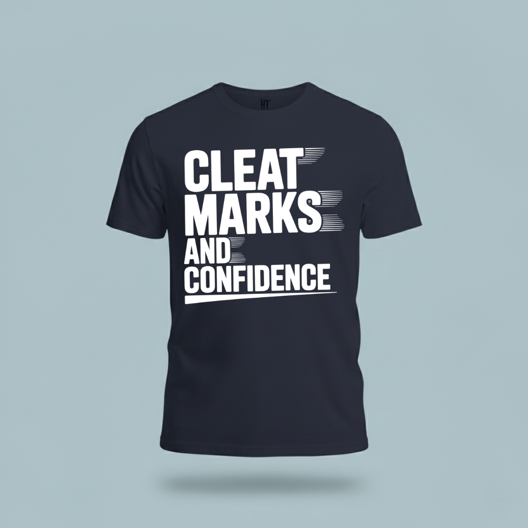 Cleat Marks And Confidence T-Shirt